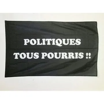 DRAPEAU POLITIQUES TOUS POURRIS 150x90cm - DRAPEAU ANTI POLITICIENS 90 x 150 cm Fourreau pour hampe