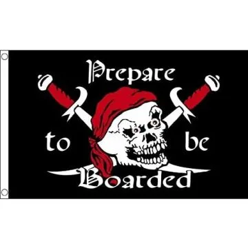 DRAPEAU PIRATE PREPARE TO BE BOARDED 150x90cm - DRAPEAU CORSAIRE PRÊT À ABORDER 90 x 150 cm - DRAPEAUX
