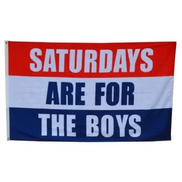 DRAPEAU LES SAMEDIS SONT POUR LES GARÇONS 150x90cm - DRAPEAU SATURDAYS ARE FOR THE BOYS 90 x 150 cm - DRAPEAUX
