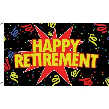 DRAPEAU JOYEUSE RETRAITE 150x90cm - DRAPEAU HAPPY RETIREMENT - DÉPART À LA RETRAITE 90 x 150 cm - DRAPEAUX